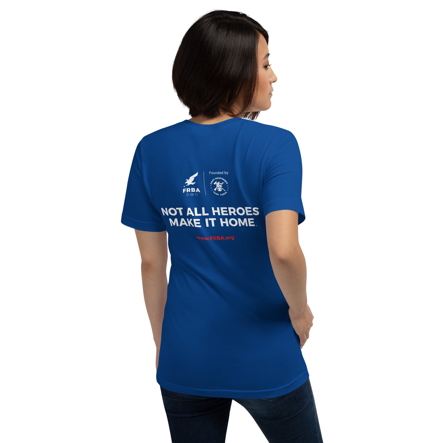 Unisex Blue T-shirt | Blue | FRBA Branded + Not All Heroes Make It Home™ (Printed)