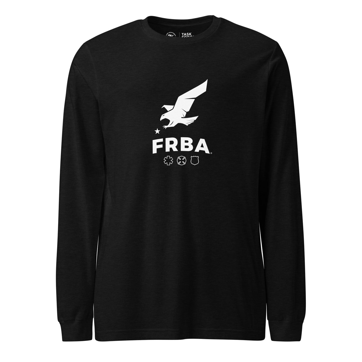 Unisex Long Sleeve Tee | Black, Maroon, Navy, Royal Blue, Military Green |  FRBA Branding + Not All Heroes Make It Home™ (Printed)