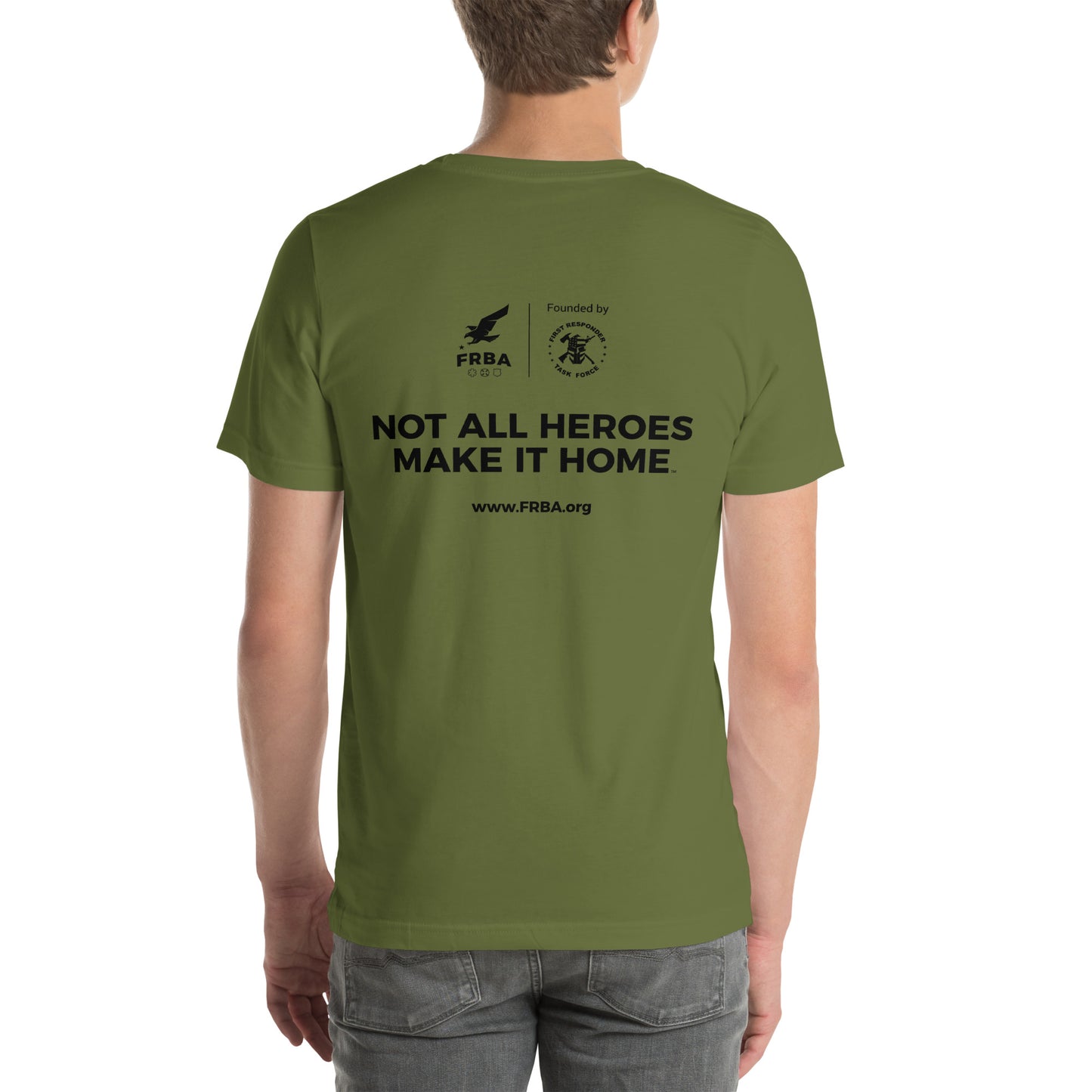 Unisex T-shirt | Multiple Colors Available | FRBA Branded + Not All Heroes Make It Home™ (Printed)